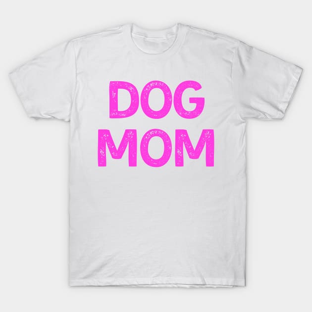 Dog Mom (Pink Version) T-Shirt by stickersbyjori